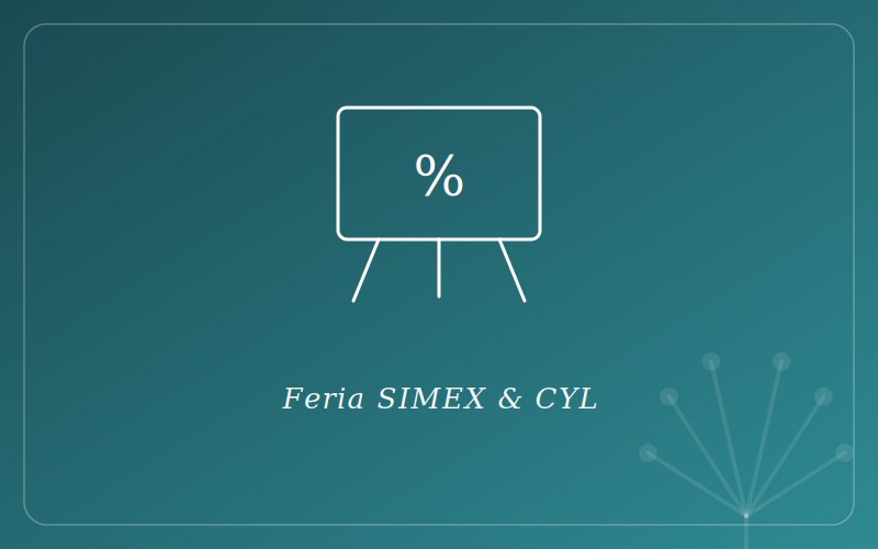 ¡Feria SIMEX & CYL · 20% de descuento!