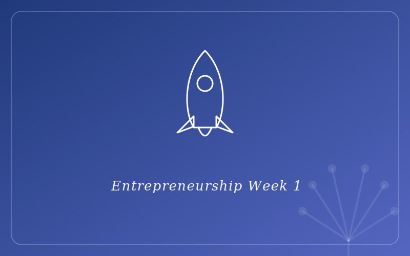 PEN Entrepreneurship Week 1